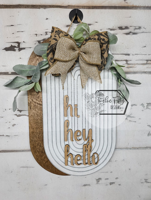 Hi Hey Hello Door Hanger - 18"