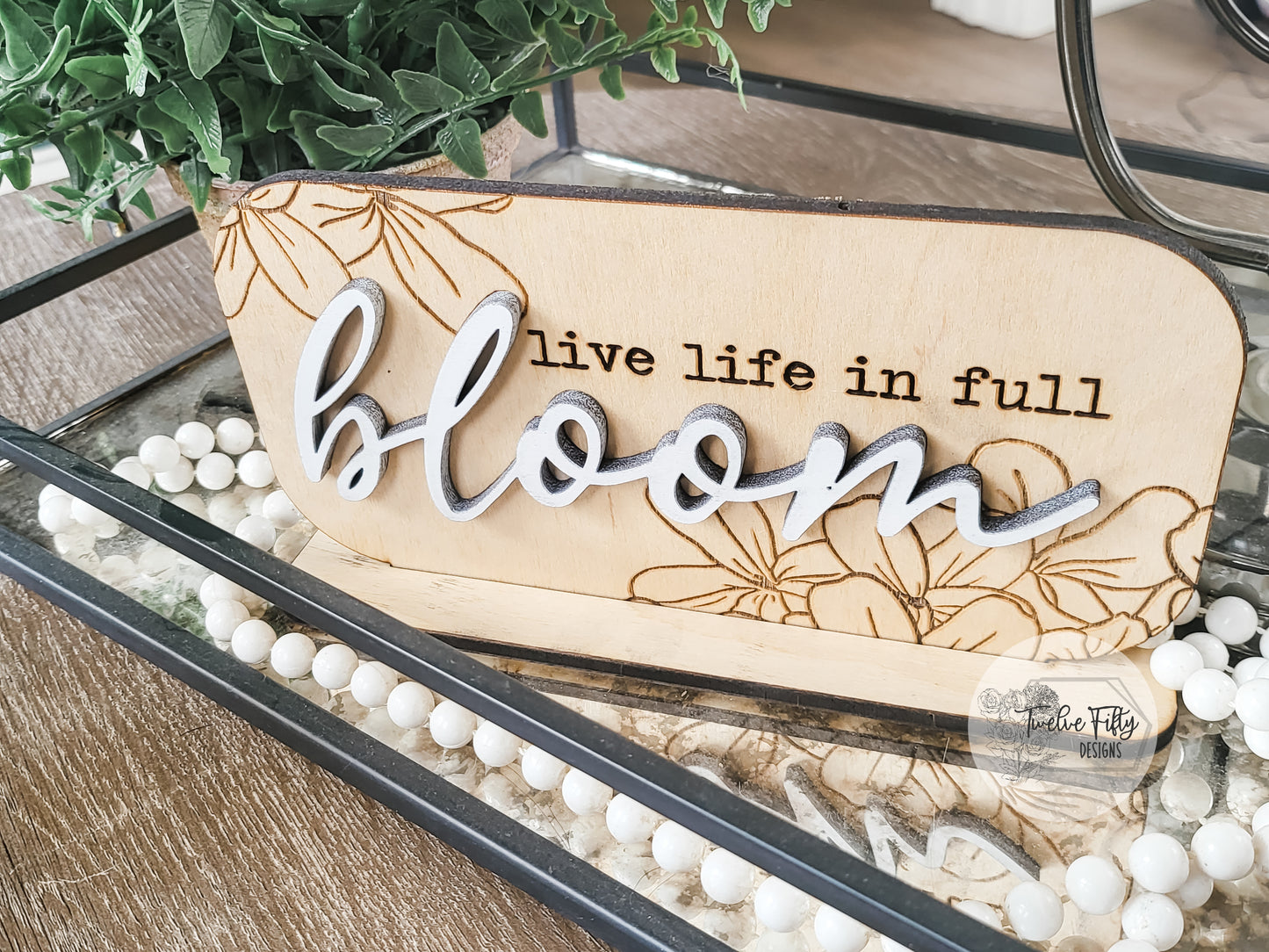 Live life in full Bloom