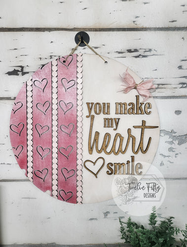 You make my Heart Smile Door Hanger